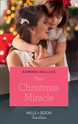 Their Christmas Miracle Barbara Wallace