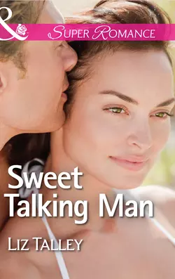 Sweet Talking Man, Liz Talley