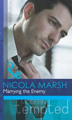 Marrying the Enemy Nicola Marsh