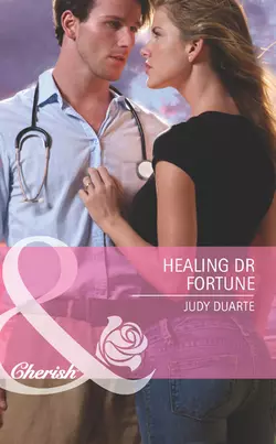 Healing Dr Fortune Judy Duarte