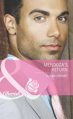 Mendoza′s Return Susan Crosby