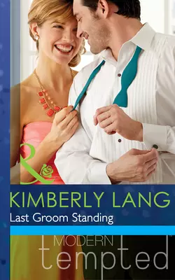 Last Groom Standing, Kimberly Lang