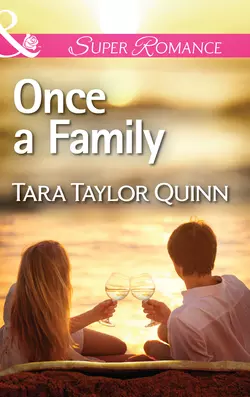 Once a Family, Tara Quinn