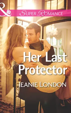 Her Last Protector, Jeanie London