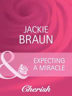 Expecting a Miracle Jackie Braun