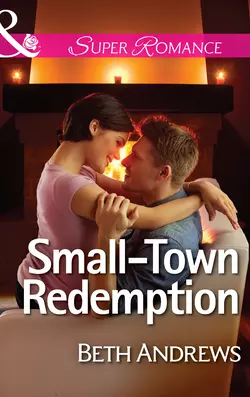 Small-Town Redemption, Beth Andrews