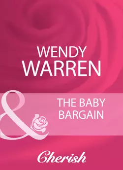 The Baby Bargain, Wendy Warren