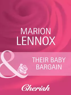 Their Baby Bargain Marion Lennox