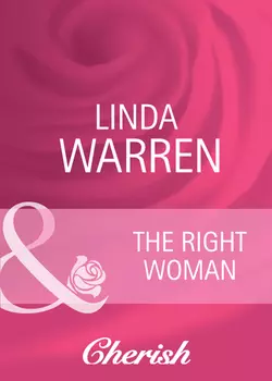 The Right Woman Linda Warren