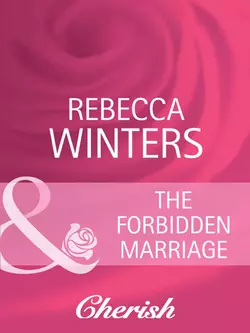 The Forbidden Marriage, Rebecca Winters