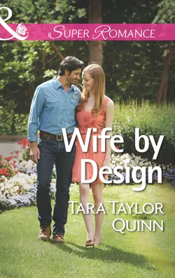 Wife by Design, Tara Quinn