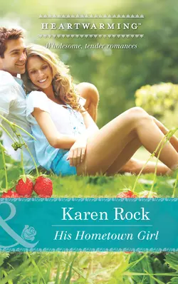 His Hometown Girl, Karen Rock