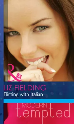 Flirting with Italian, Liz Fielding