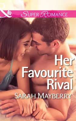 Her Favourite Rival, Sarah Mayberry