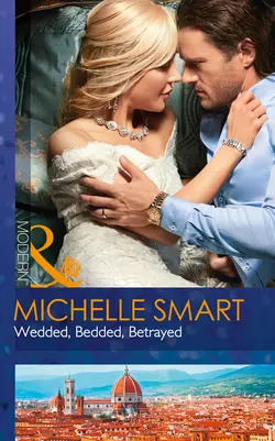 Wedded, Bedded, Betrayed, Мишель Смарт