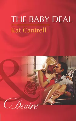 The Baby Deal, Kat Cantrell