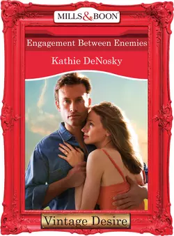 Engagement between Enemies Kathie DeNosky