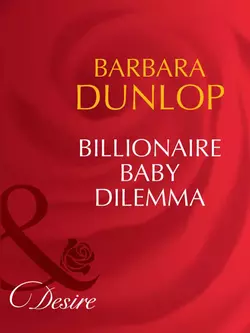 Billionaire Baby Dilemma, Barbara Dunlop