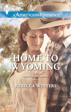 Home to Wyoming, Rebecca Winters