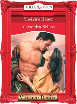 Sheikh′s Honor, ALEXANDRA SELLERS