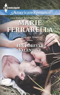 His Forever Valentine Marie Ferrarella