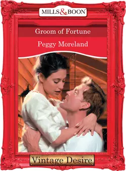 Groom Of Fortune, Peggy Moreland