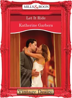 Let it Ride Katherine Garbera