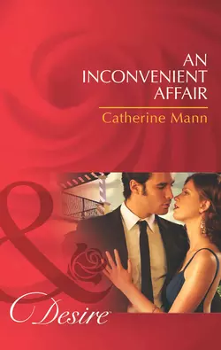 An Inconvenient Affair Catherine Mann