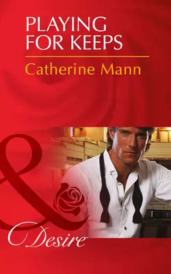 Playing for Keeps Catherine Mann