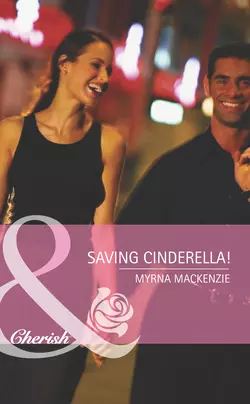 Saving Cinderella!, Myrna Mackenzie