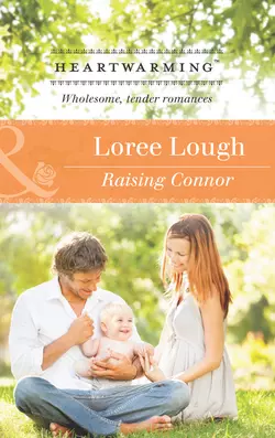 Raising Connor, Loree Lough