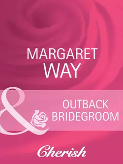 Outback Bridegroom, Margaret Way