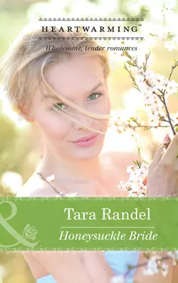 Honeysuckle Bride, Tara Randel