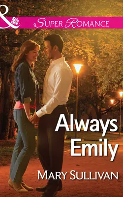 Always Emily, Mary Sullivan