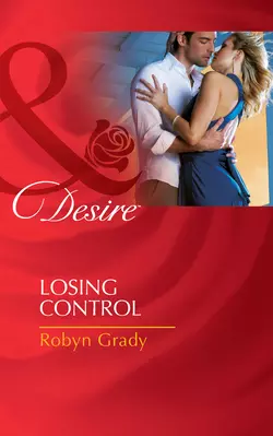 Losing Control, Robyn Grady