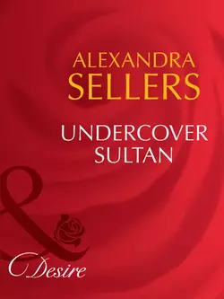 Undercover Sultan, ALEXANDRA SELLERS