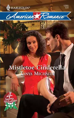 Mistletoe Cinderella, Tanya Michaels