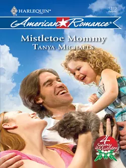 Mistletoe Mommy, Tanya Michaels