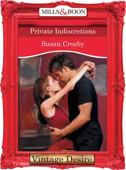 Private Indiscretions Susan Crosby