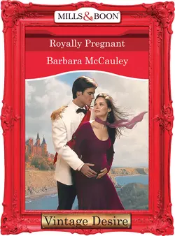 Royally Pregnant Barbara McCauley