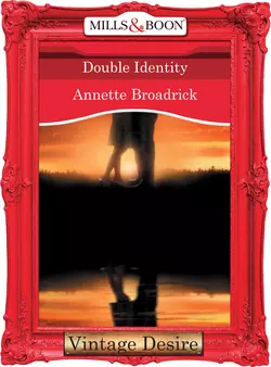 Double Identity, Annette Broadrick