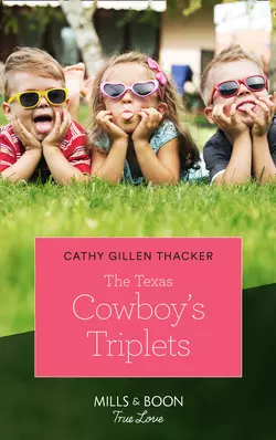 The Texas Cowboy′s Triplets Cathy Thacker