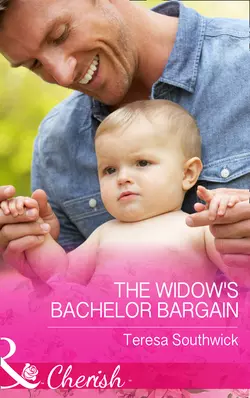 The Widow′s Bachelor Bargain, Teresa Southwick