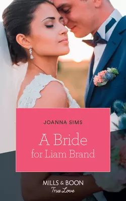 A Bride For Liam Brand Joanna Sims