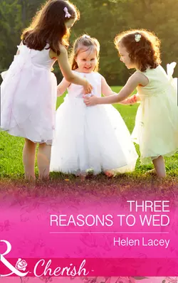 Three Reasons To Wed, Helen Lacey