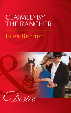 Claimed By The Rancher, Jules Bennett