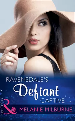 Ravensdale′s Defiant Captive, MELANIE MILBURNE