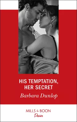 His Temptation, Her Secret, Barbara Dunlop