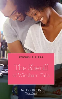 The Sheriff Of Wickham Falls, Rochelle Alers