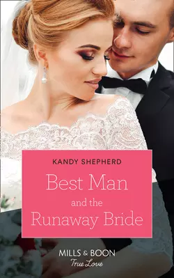 Best Man And The Runaway Bride, Kandy Shepherd